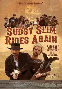 Sudsy Slim Rides Again (2018) фильм смотреть онлайн Sudsy Slim Rides Again (2018) фильм смотреть онлайн в хорошем качестве