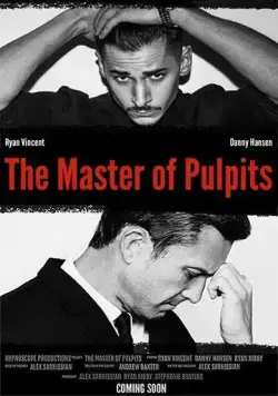 Магистр кафедры / The Master of Pulpits (2019) фильм смотреть онлайн Магистр кафедры / The Master of Pulpits (2019) фильм смотреть онлайн в хорошем качестве