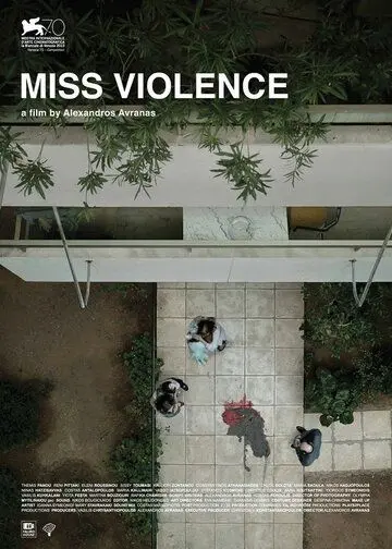 Госпожа жестокость / Miss Violence (2013) фильм смотреть онлайн в хорошем качестве