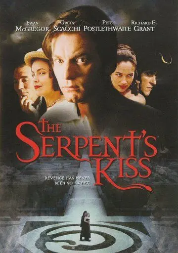 Поцелуй змея / The Serpent's Kiss (1997) фильм смотреть онлайн Поцелуй змея / The Serpent's Kiss (1997) фильм смотреть онлайн в хорошем качестве