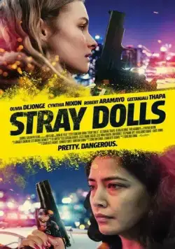 Бродячие куклы / Stray Dolls (2019) фильм смотреть онлайн Бродячие куклы / Stray Dolls (2019) фильм смотреть онлайн в хорошем качестве