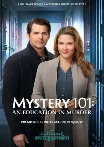 Тайна 101: Убийственное образование / Mystery 101: An Education in Murder (2020) фильм смотреть онлайн в хорошем качестве