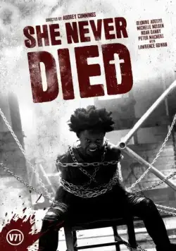 Она никогда не умирала / She Never Died (2019) фильм смотреть онлайн Она никогда не умирала / She Never Died (2019) фильм смотреть онлайн в хорошем качестве