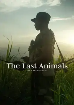 Последние животные / The Last Animals (2017) фильм смотреть онлайн Последние животные / The Last Animals (2017) фильм смотреть онлайн в хорошем качестве