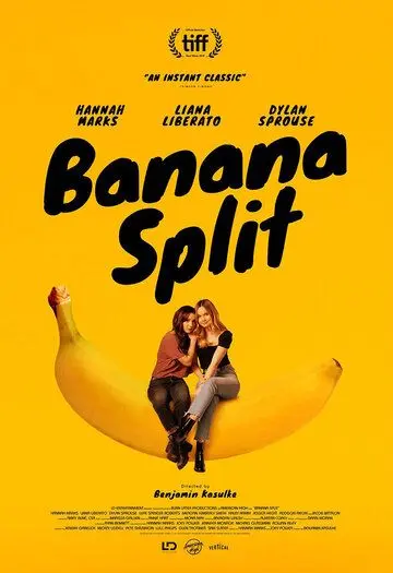 Банана Сплит / Banana Split (2018) фильм смотреть онлайн в хорошем качестве