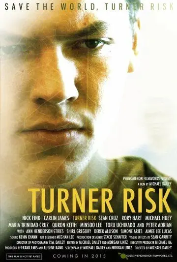 Turner Risk (2018) фильм смотреть онлайн в хорошем качестве