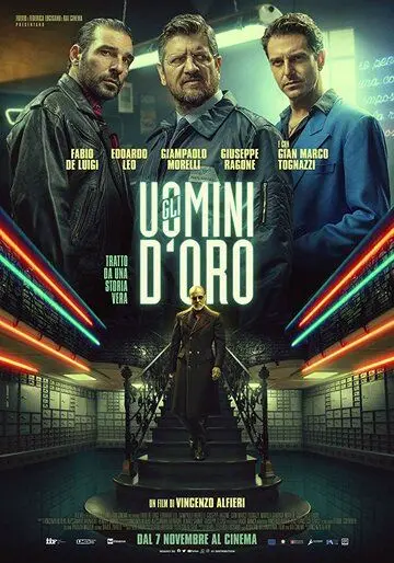 Золотые мужчины / Gli uomini d'oro (2019) фильм смотреть онлайн в хорошем качестве