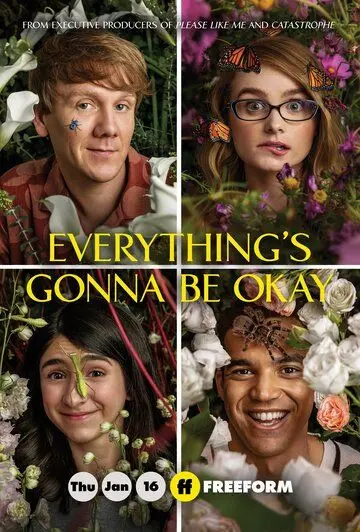 Всё будет хорошо / Everything's Gonna Be Okay (2020) cериал смотреть онлайн в хорошем качестве