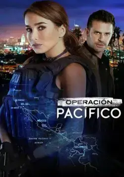 Operación Pacífico / Operación Pacífico (2020) cериал смотреть онлайн в хорошем качестве