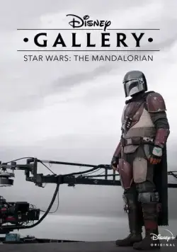 Галерея Disney: Мандалорец / Disney Gallery: Star Wars: The Mandalorian (2020) cериал смотреть онлайн в хорошем качестве