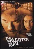 Роковая встреча / Calcutta Mail (2003) фильм смотреть онлайн в хорошем качестве