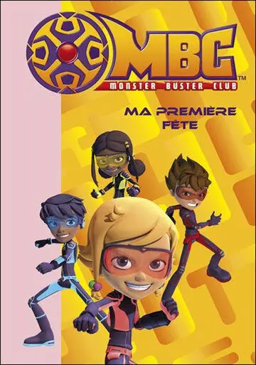 Монстер Бастер Клаб / Monster Buster Club (2008) мультфильм смотреть онлайн в хорошем качестве