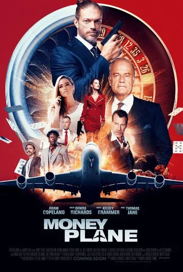 Денежный самолёт / Money Plane (2020) фильм смотреть онлайн в хорошем качестве
