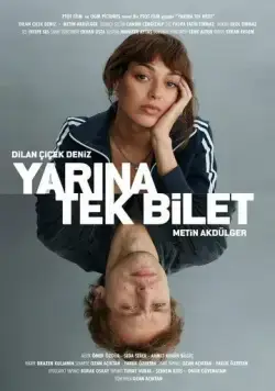 Билет в одно завтра / Yarina Tek Bilet (2020) фильм смотреть онлайн в хорошем качестве