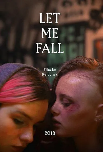 Дай мне упасть / Lof mér að falla (2018) фильм смотреть онлайн в хорошем качестве