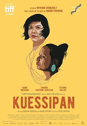 Kuessipan (2019) фильм смотреть онлайн в хорошем качестве