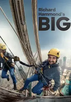 Большое и Ричард Хаммонд / Richard Hammond's Big! (2020) cериал смотреть онлайн Большое и Ричард Хаммонд / Richard Hammond's Big! (2020) cериал смотреть онлайн в хорошем качестве
