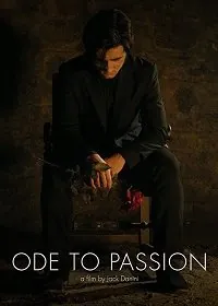 Ода страсти / Ode to Passion (2020) фильм смотреть онлайн в хорошем качестве