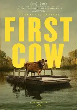 Первая корова / First Cow (2019) фильм смотреть онлайн в хорошем качестве