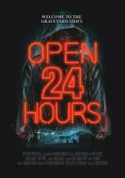Открыто 24 часа / Open 24 Hours (2018) фильм смотреть онлайн в хорошем качестве