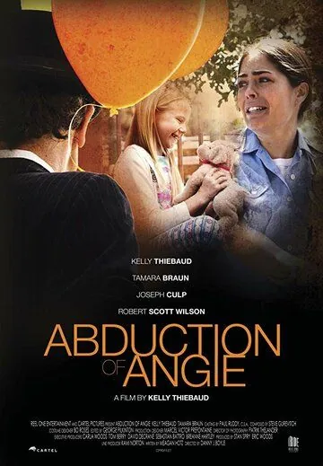 Abduction of Angie (2017) фильм смотреть онлайн в хорошем качестве