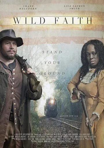 Wild Faith (2018) фильм смотреть онлайн в хорошем качестве