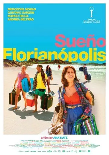 Дорога в Флорианополис / Sueño Florianópolis (2018) фильм смотреть онлайн в хорошем качестве