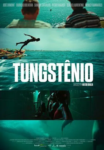 Tungstênio (2018) фильм смотреть онлайн в хорошем качестве