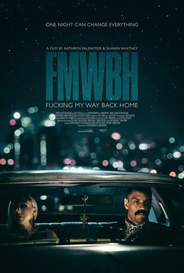 Fucking My Way Back Home фильм смотреть онлайн в хорошем качестве