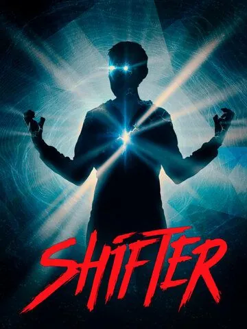 Перемещение / Shifter (2020) фильм смотреть онлайн в хорошем качестве