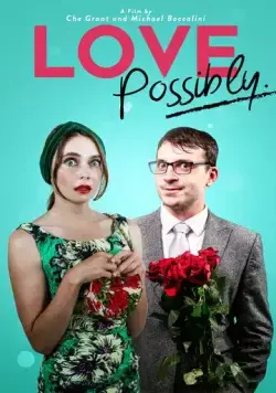 Love Possibly (2018) фильм смотреть онлайн в хорошем качестве