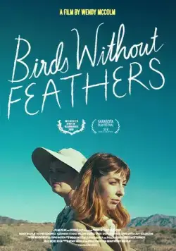 Птицы без перьев / Birds without Feathers (2018) фильм смотреть онлайн в хорошем качестве