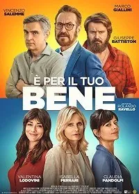Для вашего блага / È per il tuo bene (2020) фильм смотреть онлайн Для вашего блага / È per il tuo bene (2020) фильм смотреть онлайн в хорошем качестве