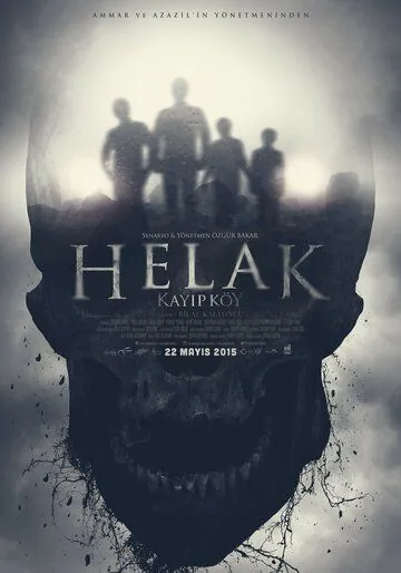 Погибшие: Проклятая деревня / Helak: Kayip Köy (2015) фильм смотреть онлайн в хорошем качестве