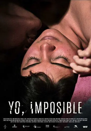 Yo Imposible (2018) фильм смотреть онлайн в хорошем качестве