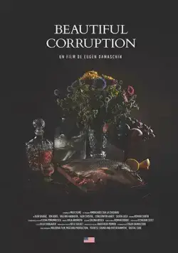 Прекрасная коррупция / Beautiful Corruption (2018) фильм смотреть онлайн в хорошем качестве