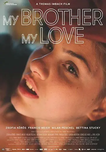 Мой брат, моя любовь / My Brother, My Love (2018) фильм смотреть онлайн в хорошем качестве