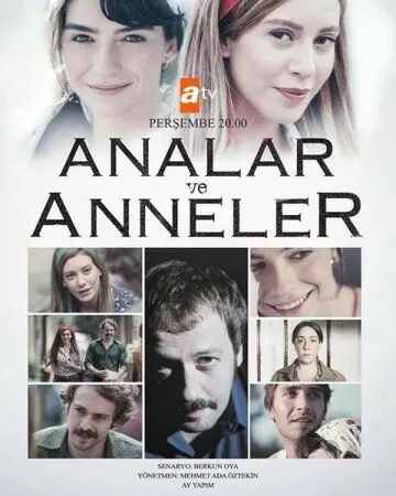 Мамы и Матери / Analar ve Anneler (2015) cериал смотреть онлайн Мамы и Матери / Analar ve Anneler (2015) cериал смотреть онлайн в хорошем качестве