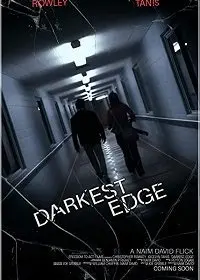 На краю сознания / Darkest Edge (2020) фильм смотреть онлайн в хорошем качестве