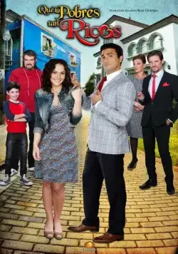 Какие же богатые эти бедные / Qué pobres tan ricos (2013) cериал смотреть онлайн Какие же богатые эти бедные / Qué pobres tan ricos (2013) cериал смотреть онлайн в хорошем качестве