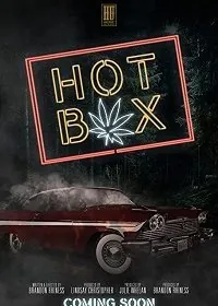 Нехило накрыло / Hot Box (2020) фильм смотреть онлайн в хорошем качестве