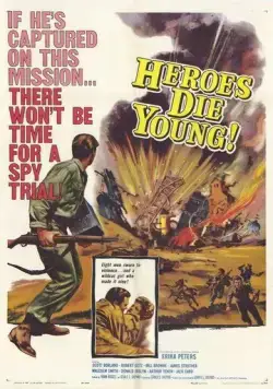 Герои умирают молодыми / Heroes Die Young (1960) фильм смотреть онлайн Герои умирают молодыми / Heroes Die Young (1960) фильм смотреть онлайн в хорошем качестве