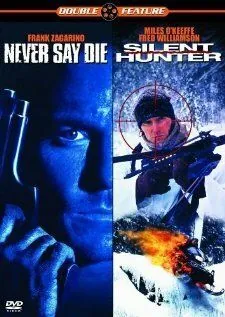 Никогда не сдавайся / Never Say Die (1994) фильм смотреть онлайн в хорошем качестве