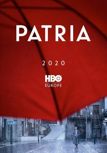 Отчизна / Patria (2020) cериал смотреть онлайн в хорошем качестве