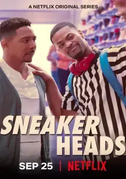 Сникерхеды / Sneakerheads (2020) cериал смотреть онлайн в хорошем качестве
