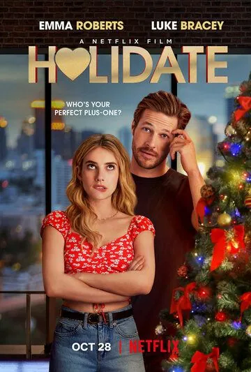 Пара на праздники / Holidate (2020) фильм смотреть онлайн в хорошем качестве