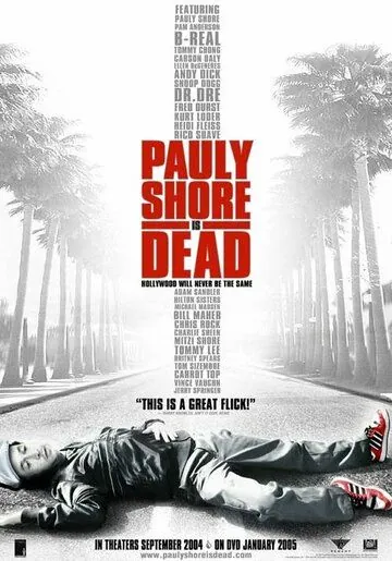 Поли Шор мёртв / Pauly Shore Is Dead (2003) фильм смотреть онлайн в хорошем качестве