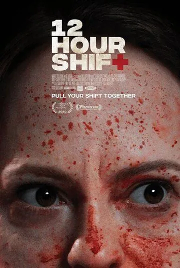 12-часовая смена / 12 Hour Shift (2020) фильм смотреть онлайн в хорошем качестве