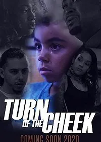 Подставь другую щеку / Turn of the Cheek (2020) фильм смотреть онлайн в хорошем качестве