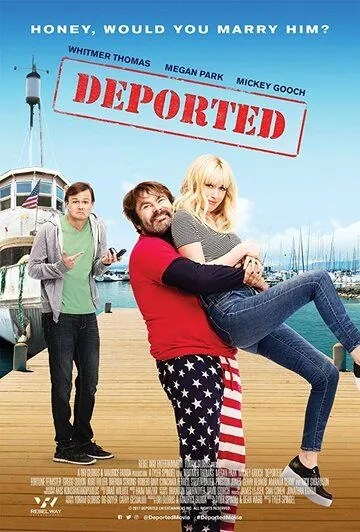 Deported / Deported (2019) фильм смотреть онлайн в хорошем качестве